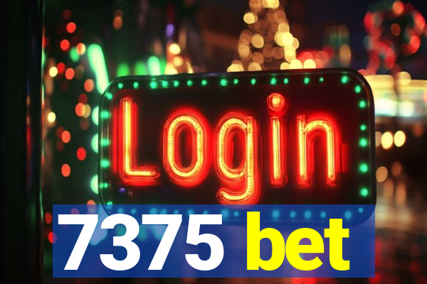 7375 bet